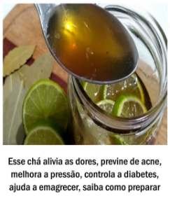 Louro e limão: Alivia as dores, previne de acne, melhora a pressão, controla a diabetes, ajuda a emagrecer, saiba como preparar