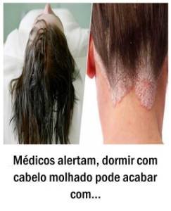 Médicos alertam, dormir com cabelo molhado pode acabar com…