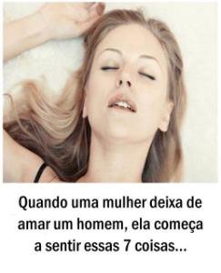 Quando uma mulher deixa de amar um homem, ela começa a sentir essas 7 coisas