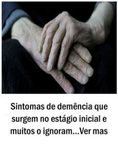 Sintoma de demência que surgem no estágio inicial e muitos o ignoram